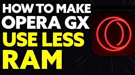 How to Make Opera GX Use Less Memory: A Symphony of Efficiency and Chaos